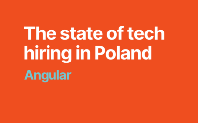 Angular Developers in Poland – A Deep Talent Pool to Tap Into